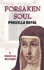 Amazon.com order for
Forsaken Soul
by Priscilla Royal