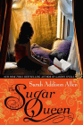 Amazon.com order for
Sugar Queen
by Sarah Addison Allen