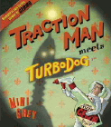 Bookcover of
Traction Man meets TurboDog
by Mini Grey