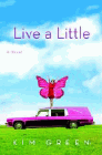 Amazon.com order for
Live a Little
by Kim Green