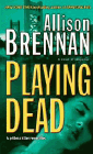 Amazon.com order for
Playing Dead
by Allison Brennan