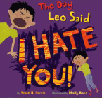 Bookcover of
Day Leo Said I Hate You!
by Robie H. Harris