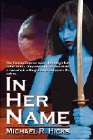 Amazon.com order for
In Her Name
by Michael R. Hicks