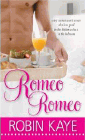 Amazon.com order for
Romeo Romeo
by Robin Kaye