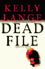 Amazon.com order for
Dead File
by Kelly Lange