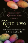 Amazon.com order for
Knit Two
by Kate Jacobs