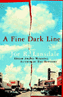 Amazon.com order for
Fine Dark Line
by Joe R. Lansdale