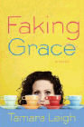 Amazon.com order for
Faking Grace
by Tamara Leigh