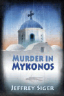 Amazon.com order for
Murder in Mykonos
by Jeffrey M. Siger