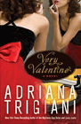 Amazon.com order for
Very Valentine
by Adriana Trigiani