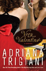 Amazon.com order for
Very Valentine
by Adriana Trigiani