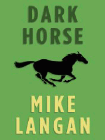 Amazon.com order for
Dark Horse
by Mike Langan