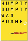 Amazon.com order for
Humpty Dumpty Was Pushed
by Marc Blatte