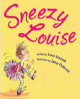 Bookcover of
Sneezy Louise
by Irene Breznak