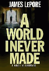 Amazon.com order for
World I Never Made
by James LePore