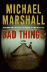 Amazon.com order for
Bad Things
by Michael Marshall