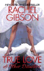 Amazon.com order for
True Love and Other Disasters
by Rachel Gibson