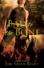 Bookcover of
Bad to the Bone
by Jeri Smith-Ready