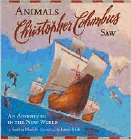 Bookcover of
Animals Christopher Columbus Saw
by Sandra Markle