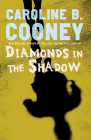 Amazon.com order for
Diamonds in the Shadow
by Caroline B. Cooney