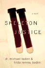 Bookcover of
Skeleton Justice
by Michael Baden