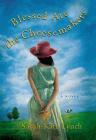 Amazon.com order for
Blessed are the Cheesemakers
by Sarah-Kate Lynch