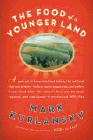 Amazon.com order for
Food of a Younger Land
by Mark Kurlansky