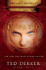 Amazon.com order for
Lunatic
by Ted Dekker