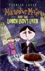Amazon.com order for
Mucumber McGee and the Lunch Lady's Liver
by Patrick Loehr