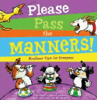 Bookcover of
Please Pass the Manners!
by Lola Schaefer