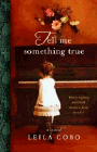 Bookcover of
Tell Me Something True
by Leila Cobo