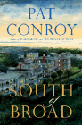 Bookcover of
South of Broad
by Pat Conroy