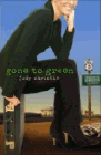 Bookcover of
Gone to Green
by Judy Christie