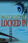 Amazon.com order for
Locked In
by Marcia Muller