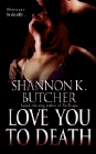 Amazon.com order for
Love You To Death
by Shannon K. Butcher