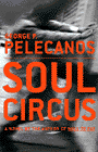 Amazon.com order for
Soul Circus
by George P. Pelecanos