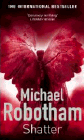 Amazon.com order for
Shatter
by Michael Robotham