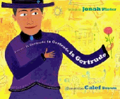Amazon.com order for
Gertrude is Gertrude is Gertrude is Gertrude
by Jonah Winter
