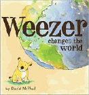 Amazon.com order for
Weezer Changes the World
by David McPhail