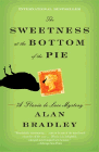 Amazon.com order for
Sweetness at the Bottom of the Pie
by Alan Bradley