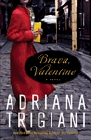 Amazon.com order for
Brava, Valentine
by Adriana Trigiani