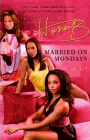 Amazon.com order for
Married On Mondays
by HoneyB