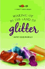 Amazon.com order for
Waking Up in the Land of Glitter
by Kathy Cano-Murillo