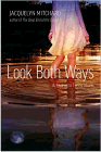 Amazon.com order for
Look Both Ways
by Jacquelyn Mitchard