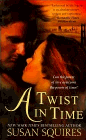 Amazon.com order for
Twist in Time
by Susan Squires