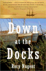 Amazon.com order for
Down at the Docks
by Rory Nugent