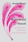 Amazon.com order for
Supernormal Stimuli
by Deirdre Barrett