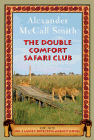 Amazon.com order for
Double Comfort Safari Club
by Alexander McCall Smith