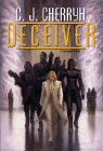 Amazon.com order for
Deceiver
by C. J. Cherryh