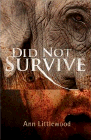 Amazon.com order for
Did Not Survive
by Ann Littlewood